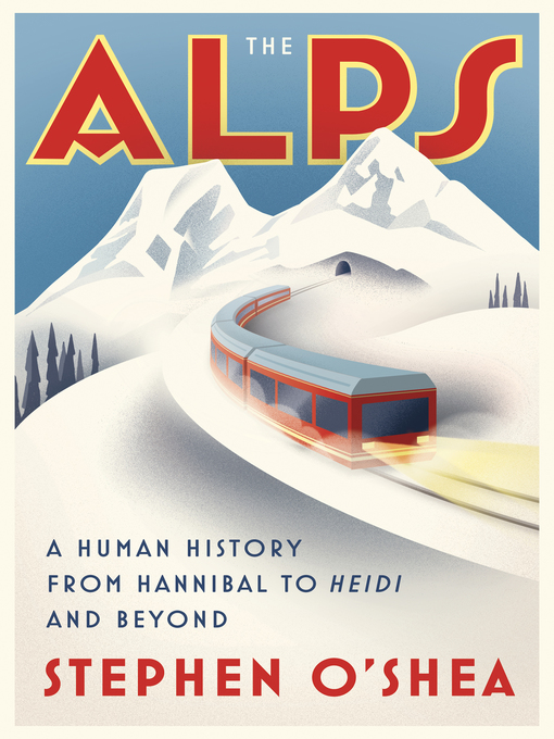 Title details for The Alps by Stephen O'Shea - Available